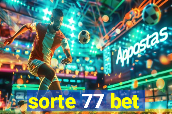 sorte 77 bet